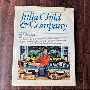 Julia Child & Company Cookbook ~ Full Color Photos ~ No Spills Stains Or Rips